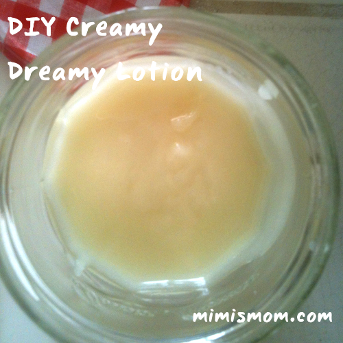 DIY Creamy Dreamy Lotion