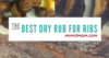 The Best Pork Ribs Dry Rub